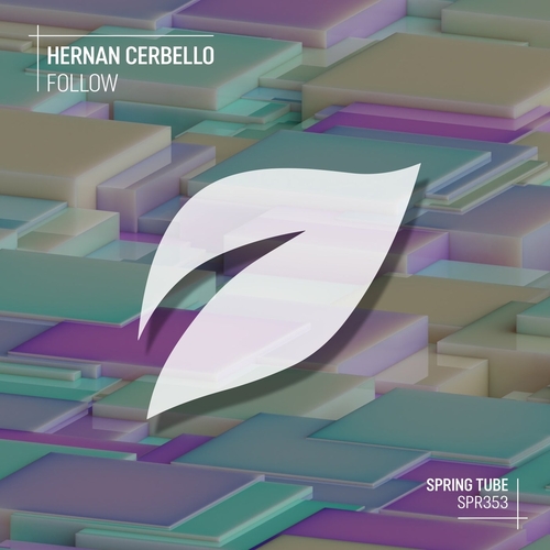 Hernan Cerbello - Follow [SPR353]